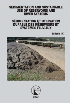 Sedimentation and Sustainable Use of Reservoirs and River Systems / Sédimentation et Utilisation Durable des Réservoirs et Systèmes Fluviaux (eBook, ePUB) - Cigb, Icold