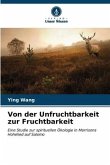 Von der Unfruchtbarkeit zur Fruchtbarkeit