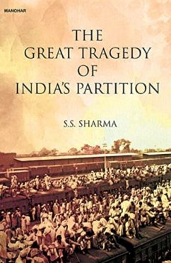 The Great Tragedy of India's Partition - Sharma, S.S.