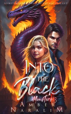 Into the Black (The Monsters series, #3) (eBook, ePUB) - Naralim, Amber