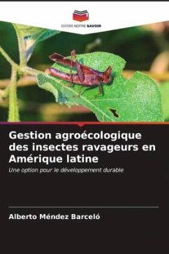 Gestion agroécologique des insectes ravageurs en Amérique latine - Méndez Barceló, Alberto