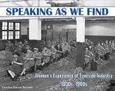 Speaking as we Find Speaking as we Find