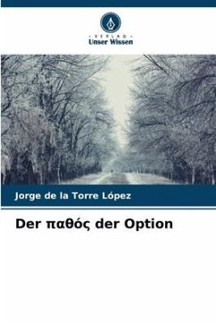 Der παθός der Option - de la Torre López, Jorge