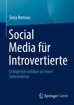 Social Media für Introvertierte - Bernsau, Tanja