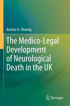 The Medico-Legal Development of Neurological Death in the UK - Choong, Kartina A.