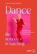 Dance, like nobody is watching - Bild 1