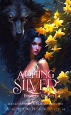 Aching Silver (House of Wolves, #1) (eBook, ePUB)