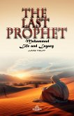The Last Prophet - Muhammad: Life and Legacy (eBook, ePUB)