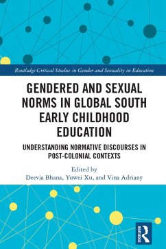 Gendered and Sexual Norms in Global South Early Childhood Education (eBook, ePUB)