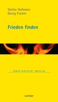 Frieden finden - Fischer, Georg;Hofmann, Stefan