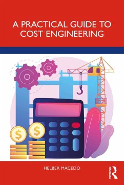 A Practical Guide to Cost Engineering (eBook, PDF) - Macedo, Helber