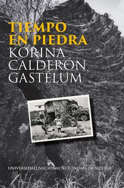 Tiempo en piedra (eBook, PDF) - Calderón Gastélum, Korina