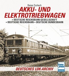 Akku- und Elektrotriebwagen - Zschech, Rainer