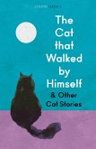 The Cat that Walked by Himself and Other Cat Stories (Collins Classics) (eBook, ePUB)