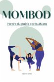 Mombod : perdre du poids après 35 ans (eBook, ePUB)