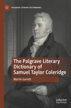 The Palgrave Literary Dictionary of Samuel Taylor Coleridge - Garrett, Martin
