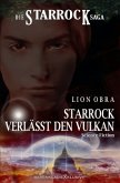 Die Starrock-Saga - Starrock verlässt den Vulkan