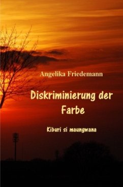 Diskriminierung der Farbe - Friedemann, Angelika