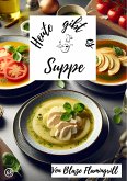 Heute gibt es - Suppe (eBook, ePUB)