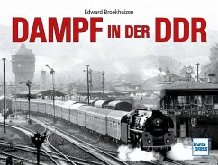 Dampf in der DDR - Broekhuizen, Edward H.