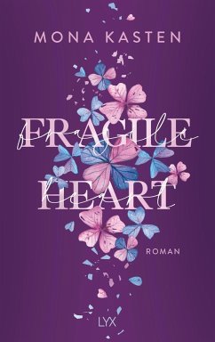 Fragile Heart - Kasten, Mona