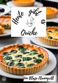 Heute gibt es - Quiche (eBook, ePUB)