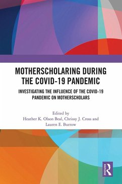 MotherScholaring During the COVID-19 Pandemic (eBook, ePUB)