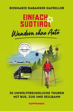 Einfach Südtirol: Wandern ohne Auto - Rabanser Gafriller, Rosmarie