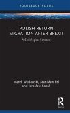 Polish Return Migration after Brexit (eBook, ePUB)