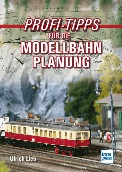 Profi-Tipps für die Modellbahn-Planung - Lieb, Ulrich