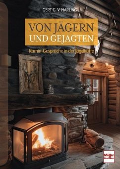 Von Jägern und Gejagten - Harling, Gert G. von