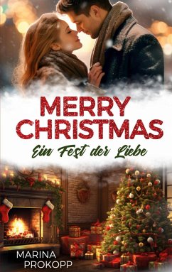 Merry Christmas - Ein Fest der Liebe