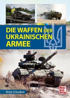 Die Waffen der ukrainischen Armee - Schunkow, Viktor