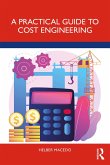 A Practical Guide to Cost Engineering (eBook, ePUB)