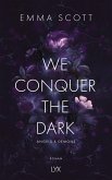 We Conquer the Dark / Angels and Demons Bd.1