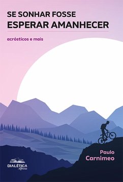 Cover Se Sonhar Fosse Esperar Amanhecer (eBook, ePUB)