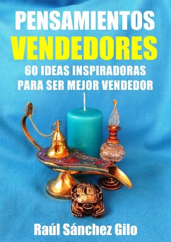 Pensamientos Vendedores (eBook, ePUB) - Sánchez Gilo, Raúl