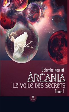 Le voile des secrets - Tome 1 (eBook, ePUB) - Roullot, Colombe