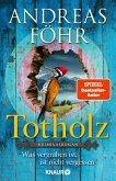 Totholz / Kreuthner und Wallner Bd.11 (eBook, ePUB)
