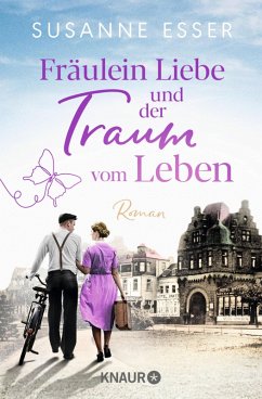 Fräulein Liebe und der Traum vom Leben / Die Rhein-Buchhandlung Bd.2 (eBook, ePUB) - Esser, Susanne
