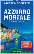 Azzurro mortale / Commissario Grassi... - Bild 1