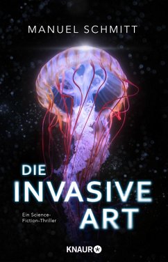 Die invasive Art (eBook, ePUB) - Schmitt, Manuel