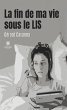 La fin de ma vie sous le LIS (eBook,... - Bild 1