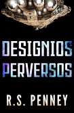 Designios Perversos (eBook, ePUB) Designios Perversos (eBook, ePUB)