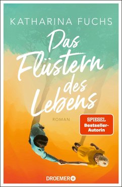 Das Flüstern des Lebens (eBook, ePUB) - Fuchs, Katharina