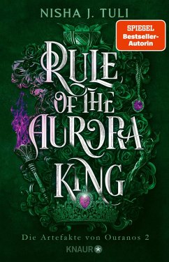 Rule of the Aurora King / Die Artefakte von Ouranos Bd.2 (eBook, ePUB) - Tuli, Nisha J.