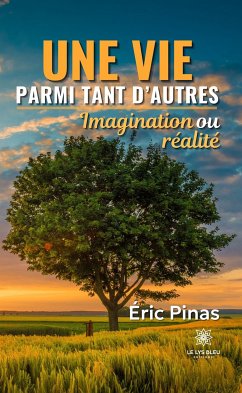 Une vie parmi tant d’autres (eBook, ePUB) - Pinas, Éric