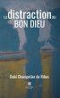 La distraction du Bon Dieu (eBook, ePUB) - Bild 1
