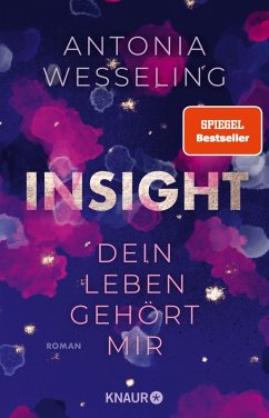 Insight - Dein Leben gehört mir (eBook, ePUB) - Wesseling, Antonia