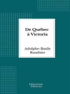 De Québec à Victoria (eBook, ePUB) - Routhier, Adolphe-Basile